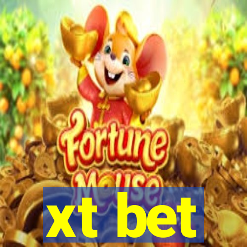 xt bet